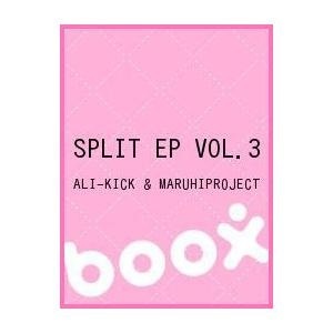【クリックで詳細表示】SPLIT EP VOL.3｜ALI-KICK/＆/MARUHIPROJECT｜インディペンデントレーベル｜送料無料