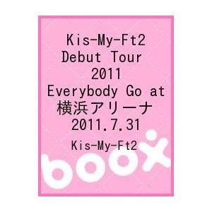 【クリックで詳細表示】Kis-My-Ft2 Debut Tour 2011 Everybody Go at 横浜アリーナ 2011.7.31｜Kis-My-Ft2｜エイベックス・エン