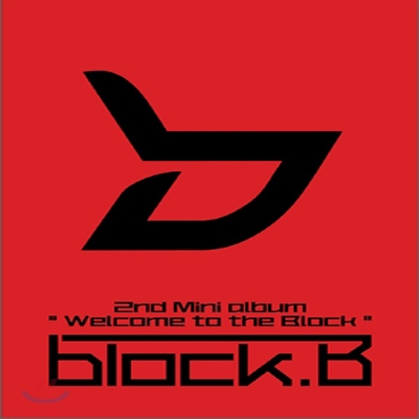 【クリックで詳細表示】Block B - 2nd Mini [Welcome to the BLOCK] 一般版 CD K-POP