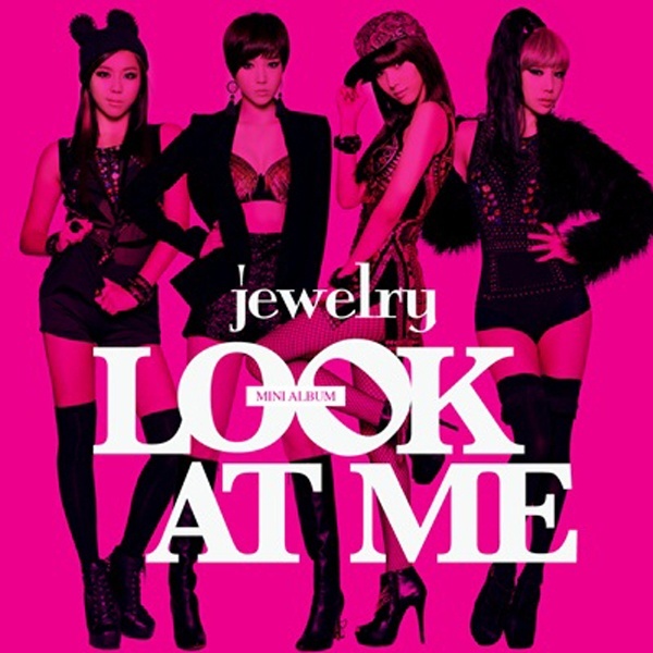 【クリックでお店のこの商品のページへ】Jewelry (ジュエリー) - Look At Me [1st Mini]