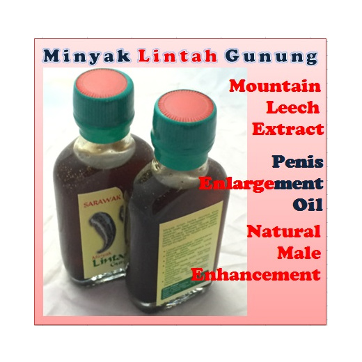 Qoo10 Sarawak Minyak Lintah Gunung Mountain Leech Oil Penis Sexual Enhanceme Personal Care