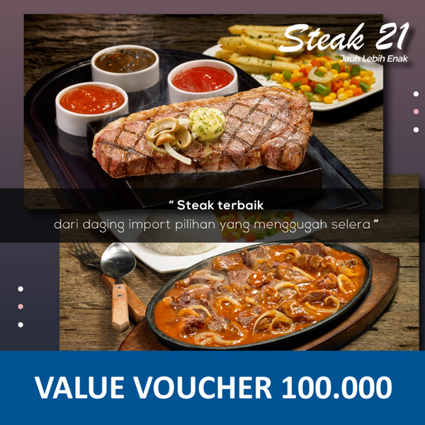 [FOOD] Steak 21 Value Voucher 100.000