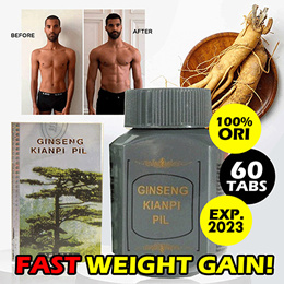 KIANPI GINSENG PILLS / FOR FAST WEIGHT GAIN SUPPLEMENT - GAIN 2 - 3 KG in A WEEK - 100% AUTHENTIC